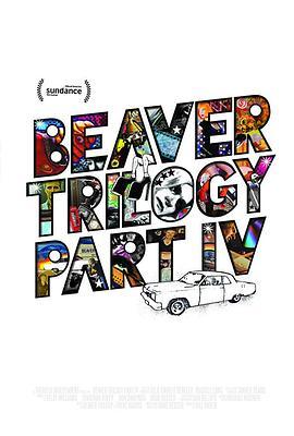 BeaverTrilogyPartIV