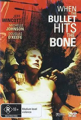 WhentheBulletHitstheBone