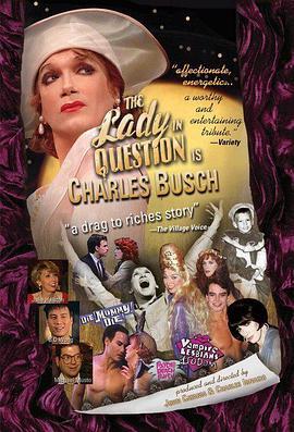 TheLadyinQuestionIsCharlesBusch