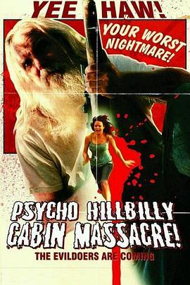 PsychoHillbillyCabinMassacre!