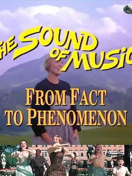 TheSoundofMusic:FromFacttoPhenomenon