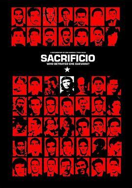 Sacrificio:WhoBetrayedCheGuevara